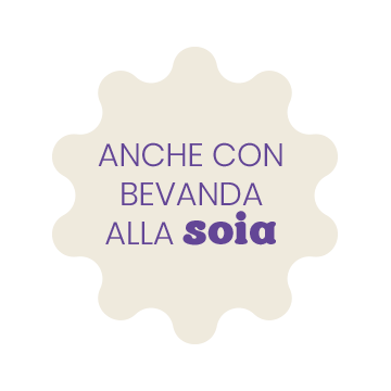 Anche con bevanda alla soia